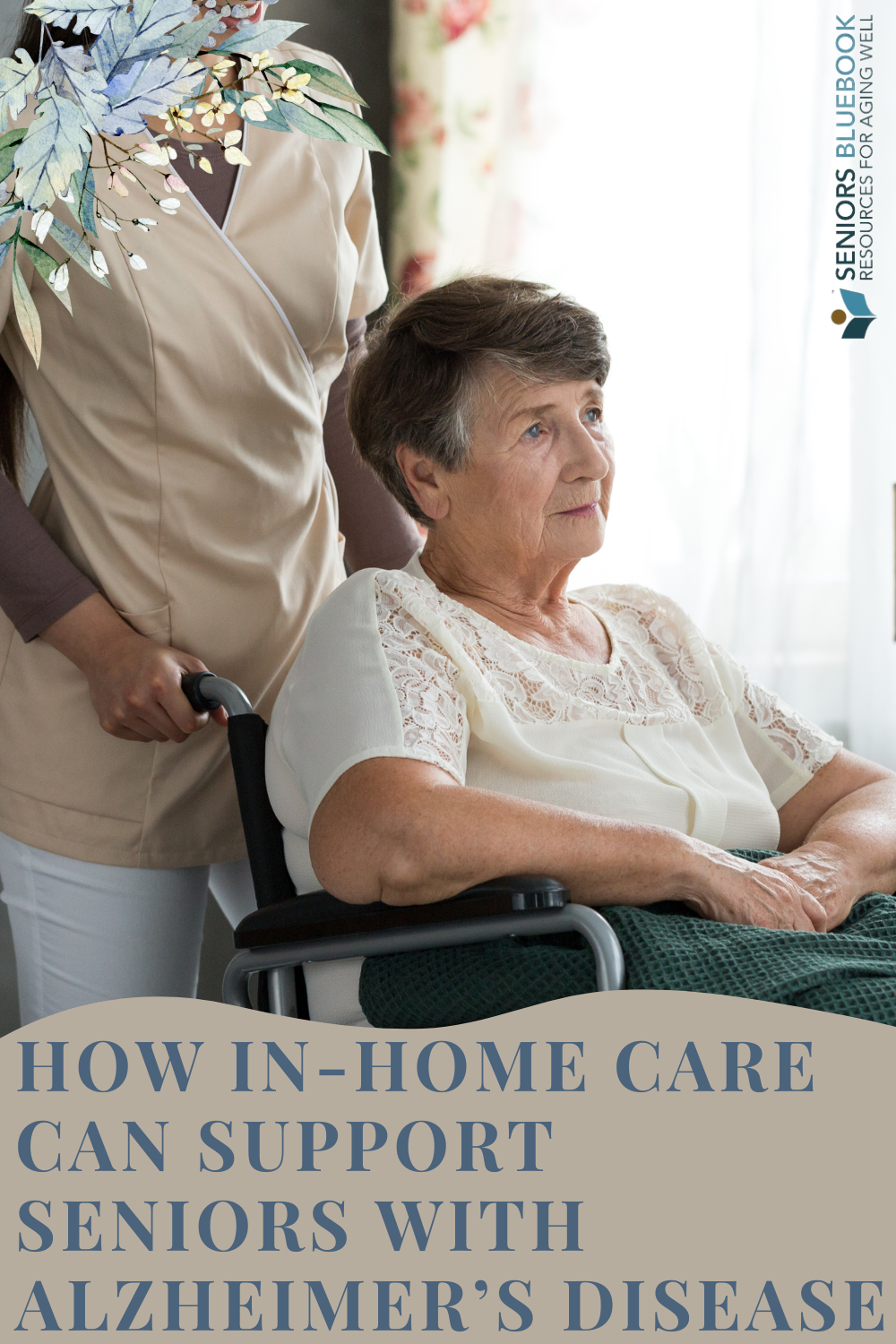 How In-Home Care Can Support Seniors with Alzheimer’s Disease